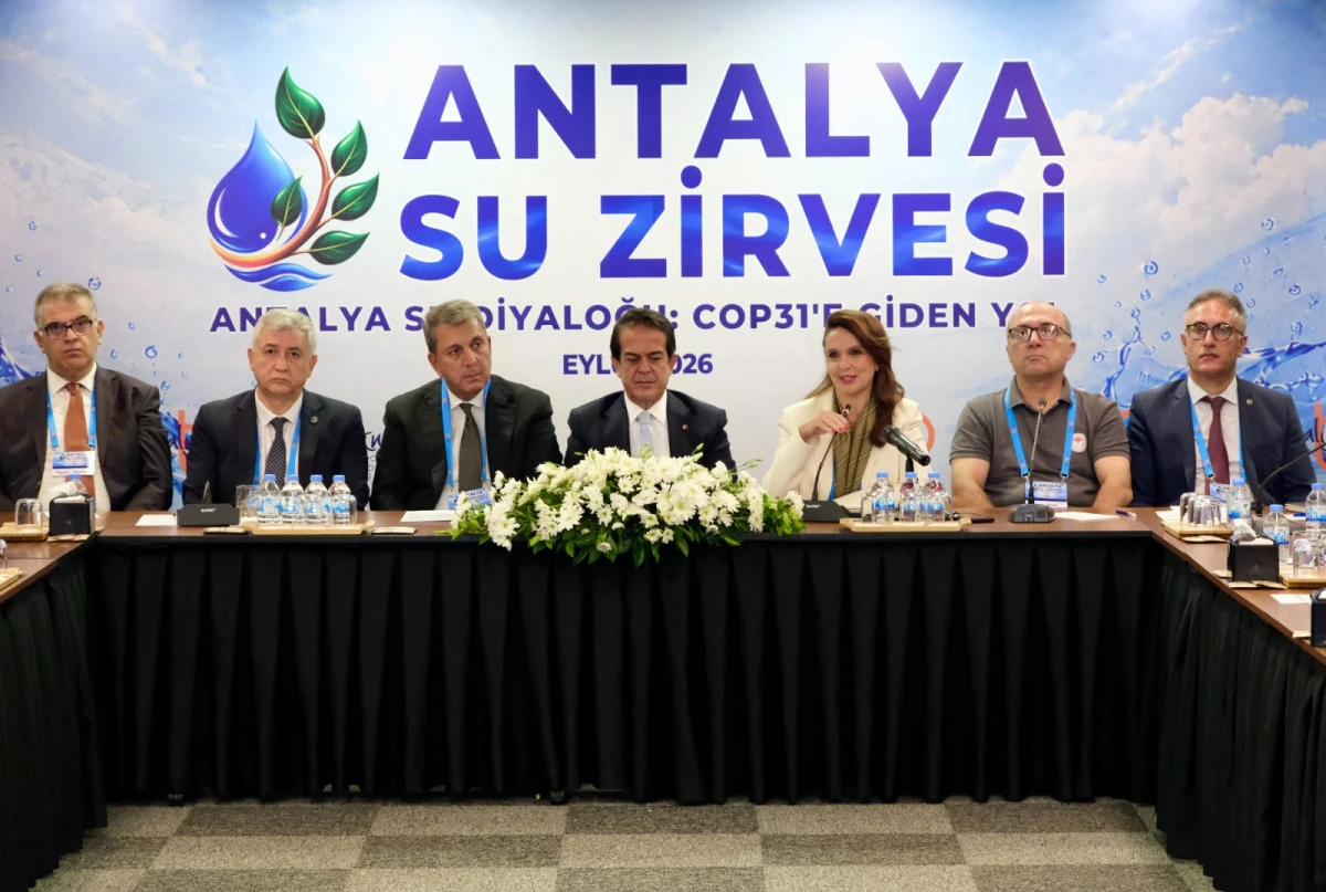 Antalya'da kritik Su Zirvesi! Su Diyaloğu toplantısı d&uuml;zenlendi