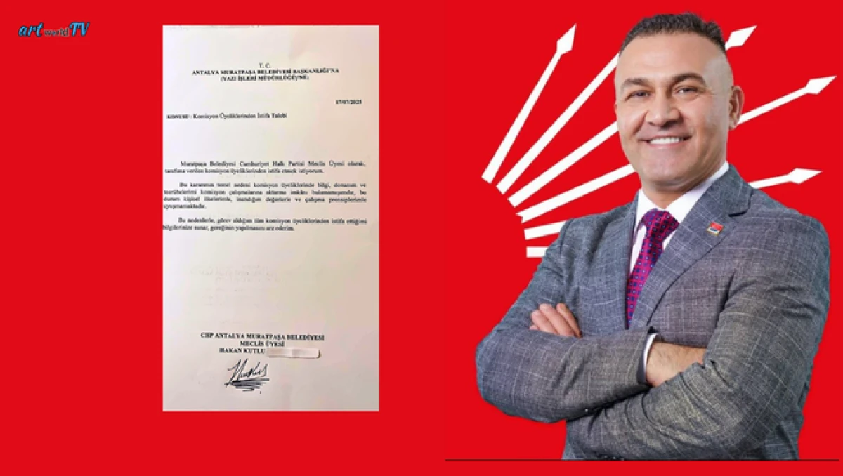 CHP'Lİ MURATPAŞA MECLİŞ &Uuml;YESİ HAKAN KUTLU  KOMİSYON &Uuml;YELİKLERİNDEN İSTİFA ETTİ!&hellip;