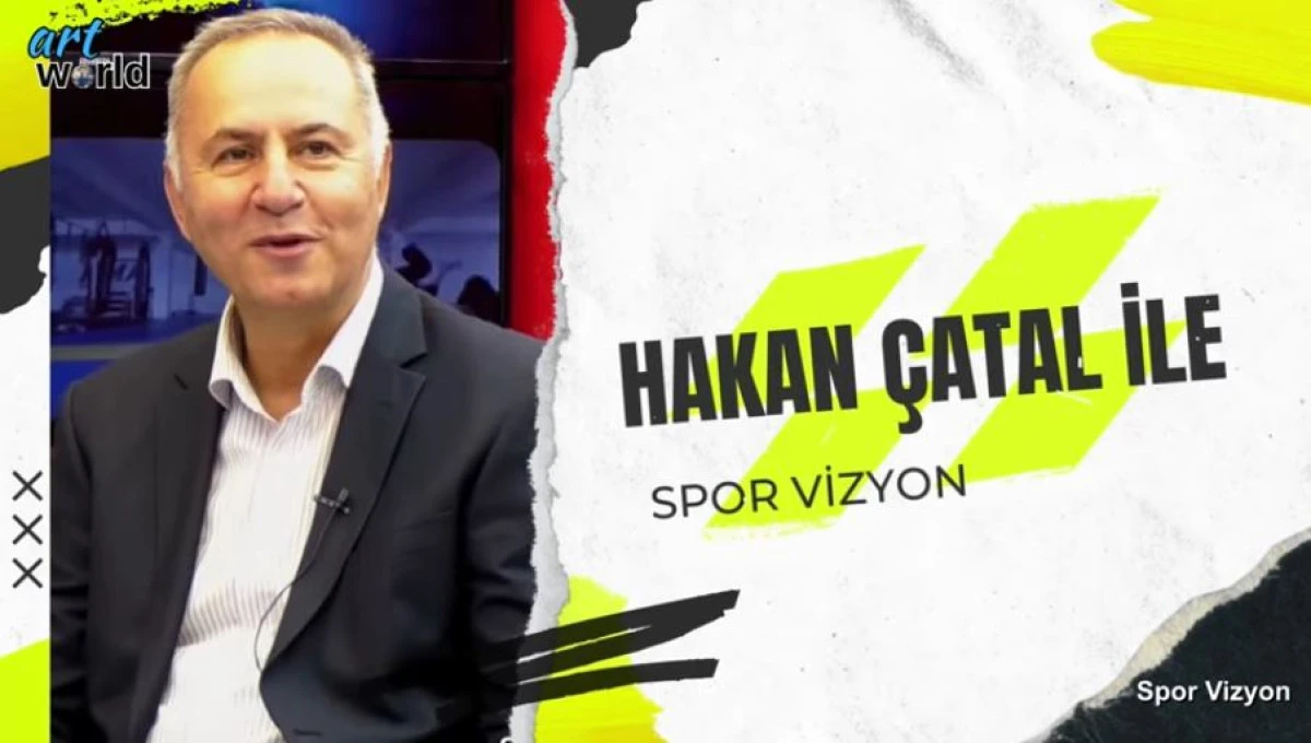 HAKAN &Ccedil;ATAL İLE SPOR VİZYON 23 ARALIK 2025